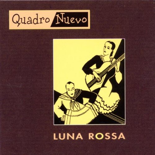 Quadro Nuevo - Luna rossa