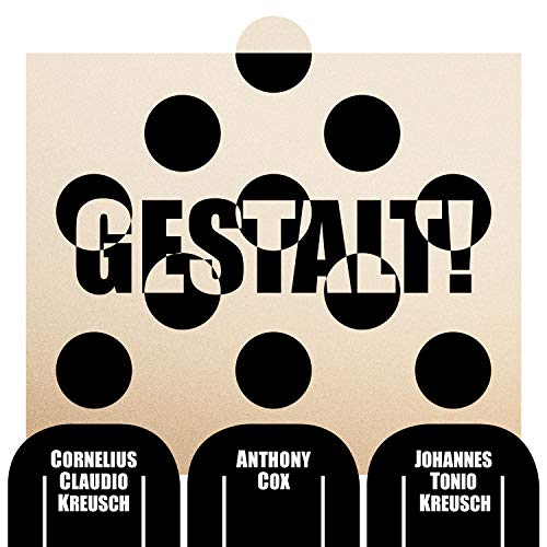 Kreusch Cox Kreusch - Gestalt!