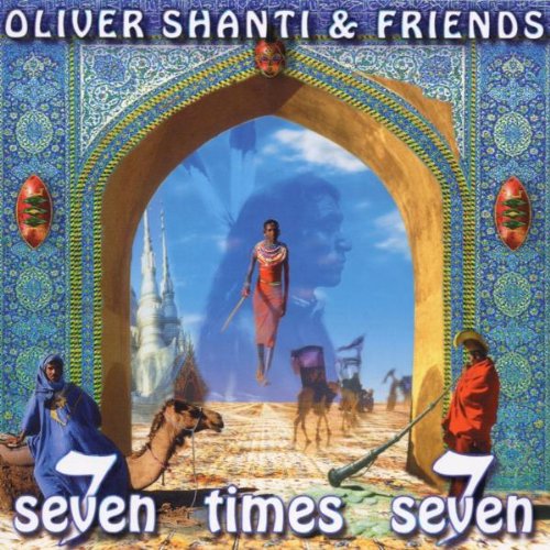 Shanti , Oliver & Friends - Seven Times Seven