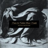 Love Is Colder Than - Mental traveller