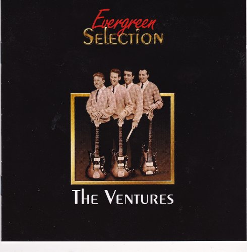 Ventures , The - Evergreen Selection