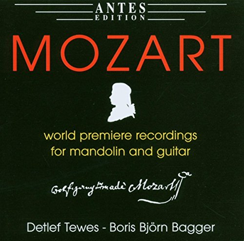 Mozart , Wolfgang Amadeus - Music for Mandolin And Guitar (Tewes, Bagger)