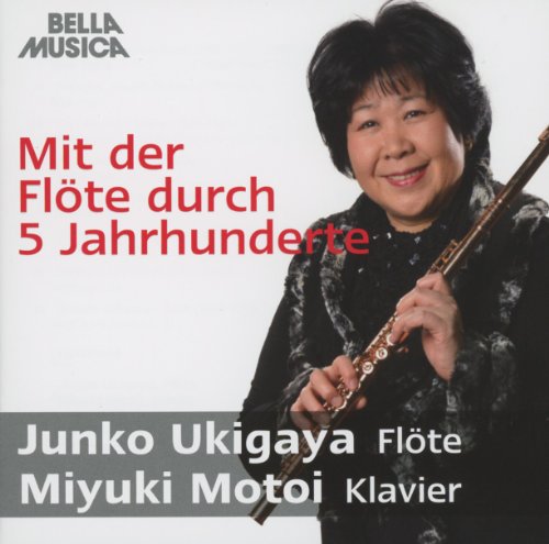 Ukigaya , Junko & Motoi , Miyuki - Mit der Flöte Durch 5 Jahrhunderte