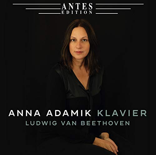 Adamik , Anna - Beethoven Klavierwerke