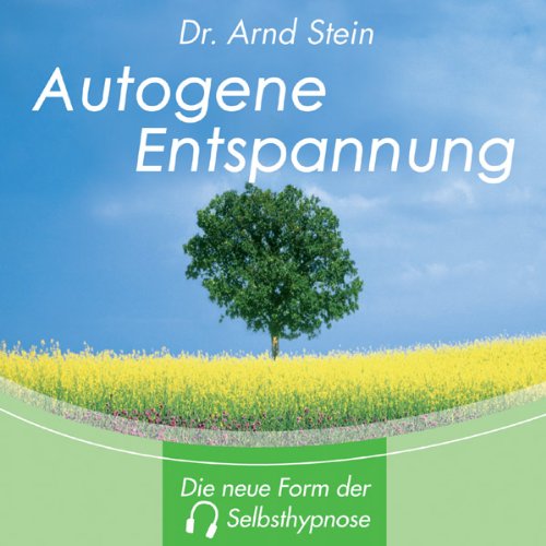 Arnd Stein - Autogene Entspannung