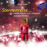 Arnd Stein - Traumland... Sanfte Musik zum Träumen und Wohlfühlen