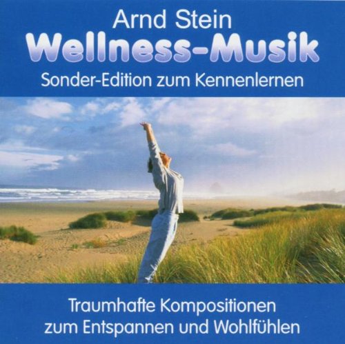 Arnd Stein - Wellnessmusik (Sonderedition)