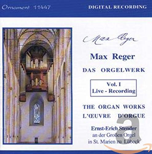 Reger , Max - Das Orgelwerk 1 (Stender and der Großen Orgel in St. Marien zu Lübeck)