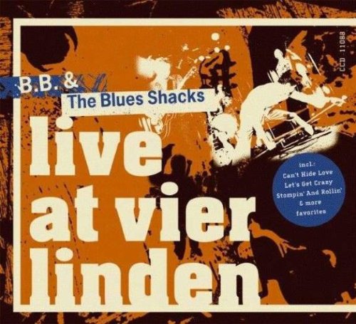 B.B. & The Blues Shacks - Live at Vier Linden