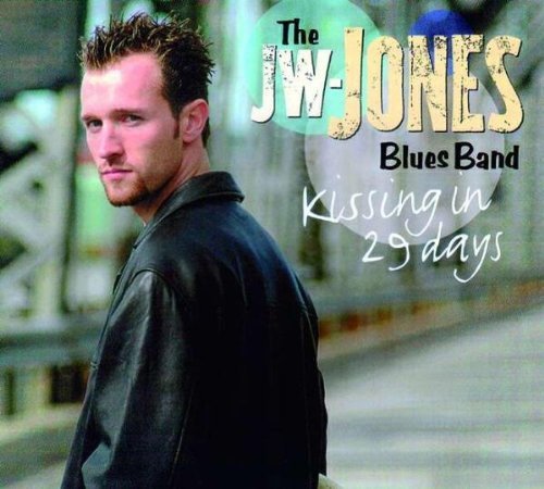 JW-Jones Blues Band , The - Kissing in 29 Days