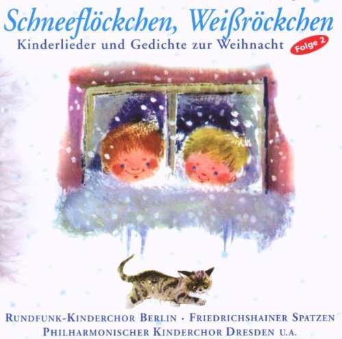 Rundfunk Kinderchor - Schneeflöckchen,Weissröckchen