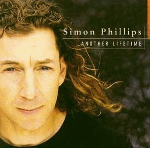 Phillips , Simon - Another Lifetime