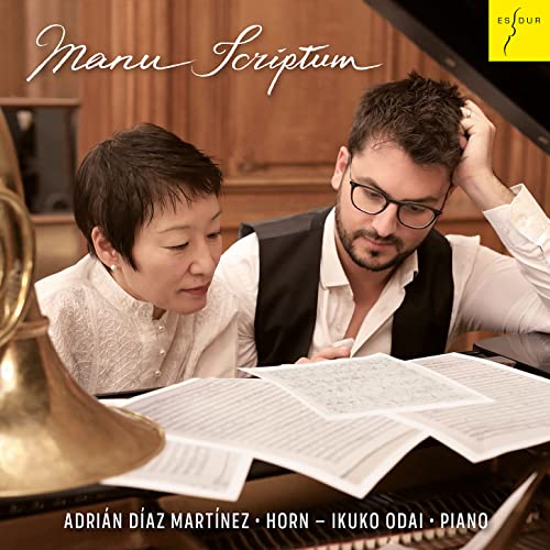 Martinez , Adrian Diaz & Odai , Ikuko - Manu Scriptum - Schumann, Gounod, Strauss, Kirchner