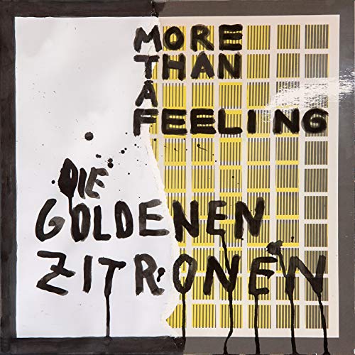 Goldenen Zitronen , Die - More than a Feeling (Vinyl)