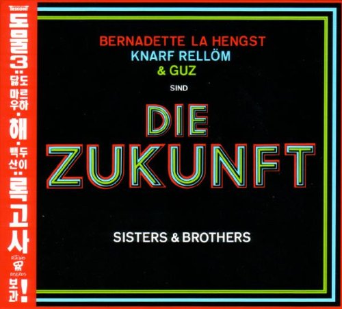 Zukunft , Die (Hengst, Rellöm, Guz) - Sisters & Brothers