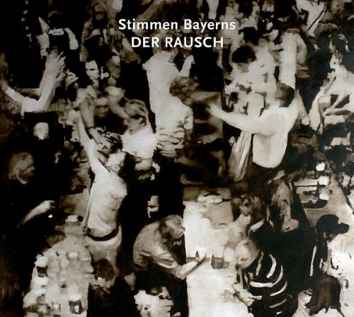 Various - Stimmen Bayerns:der Rausch