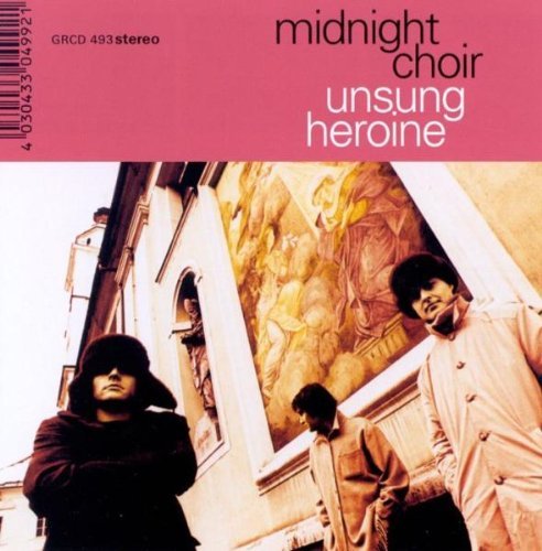 Midnight Choir - Unsung Heroine