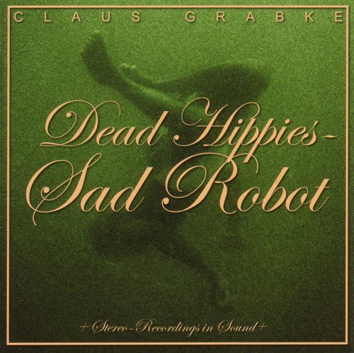 Grabke , Claus - Dead Hippies - sad robot