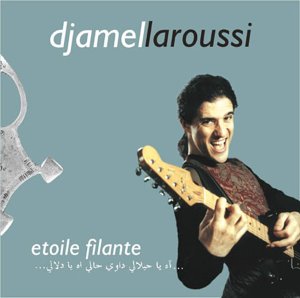 Laroussi , Djamel - Etoile Filante