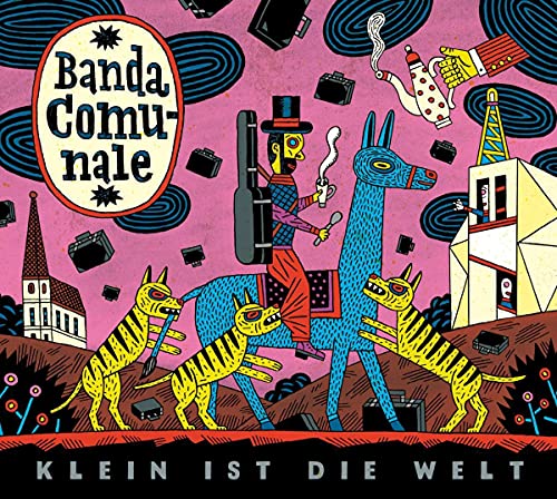 Banda Comunale - Klein ist die Welt