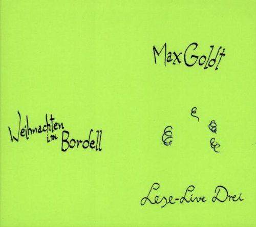 Max Goldt - Weihnachten im Bordell