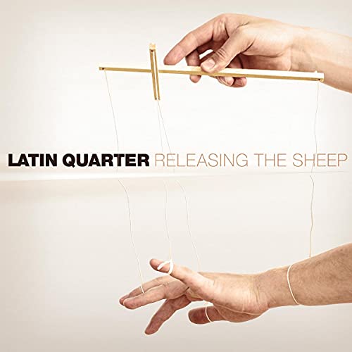 Latin Quarter - Releasing The Sheep