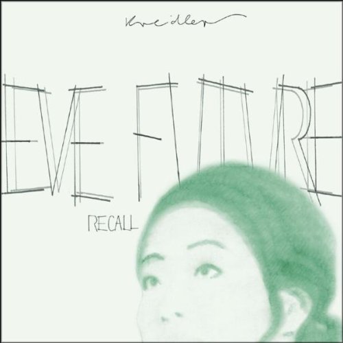 Kreidler - Eve Future Recall