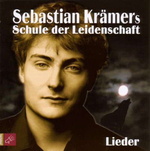 Krämer , Sebastian - Schule der Leidenschaft