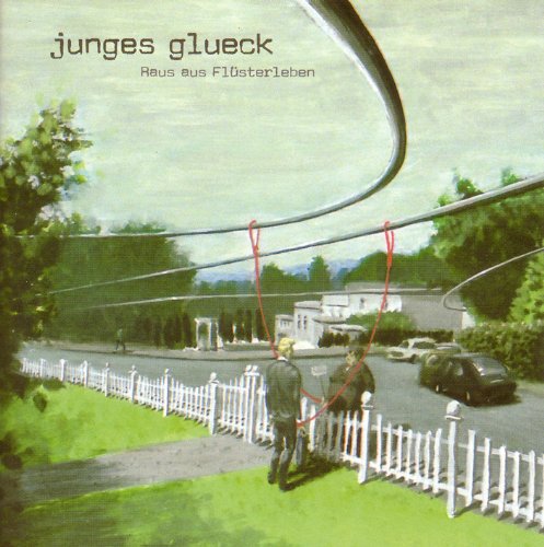 Junges Glueck - Raus aus Flüsterleben