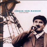 Jürgen von Manger - Ihr Lieben...