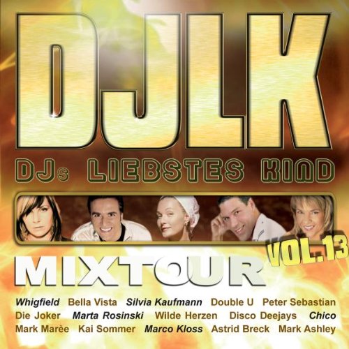 Various - DJ'S Liebstes Kind Vol.13-Mixtour