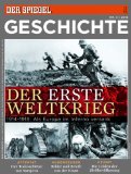  - Erster Weltkrieg: Die Urkatastrophe des 20.Jahrhunderts