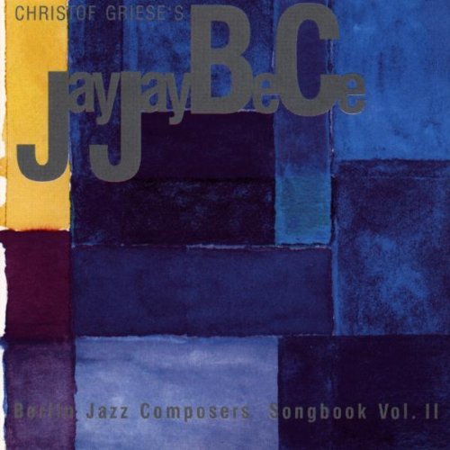 Jay Jay Be Ce - Berlin Jazz Composer