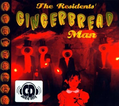 Residents , The - Gingerbread man