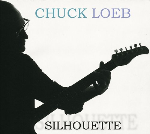 Chuck Loeb - Silhouette