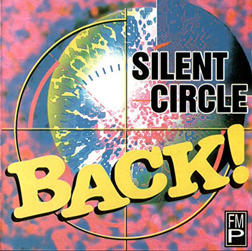 Silent Circle - Back! (New Art Edition) (2nd Edition)