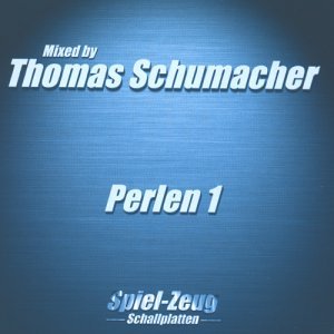 Various - Perlen 1 (Mixed by Thomas Schumacher)