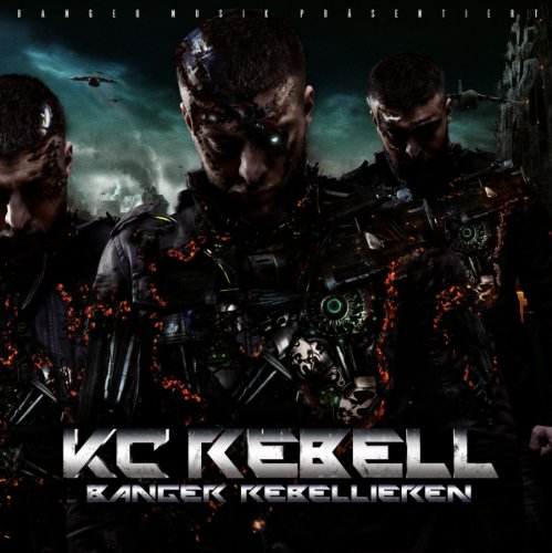 KC Rebell - Banger Rebellieren