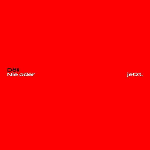 Döll - Nie oder jetzt. (Ltd. Red Premium Edition 2LP) [Vinyl LP]