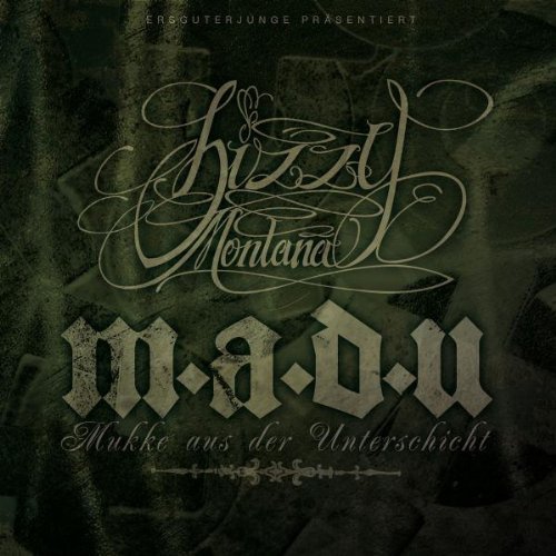 Bizzy Montana - M.a.d.U. (Mukke aus der Unterschicht)