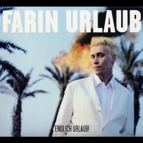 Farin Urlaub - Endlich Urlaub