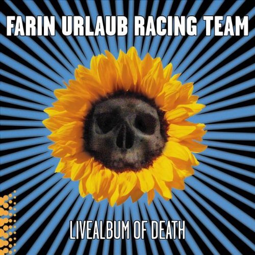 Farin Urlaub - Livealbum of death