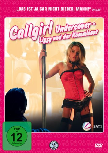  - Callgirl Undercover - Lizzy und der Kommissar