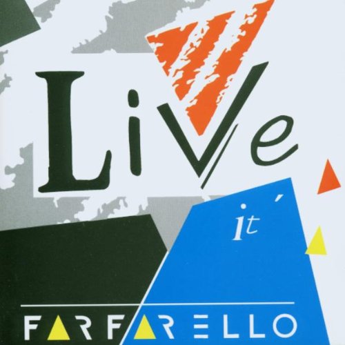 Farfarello - Live It