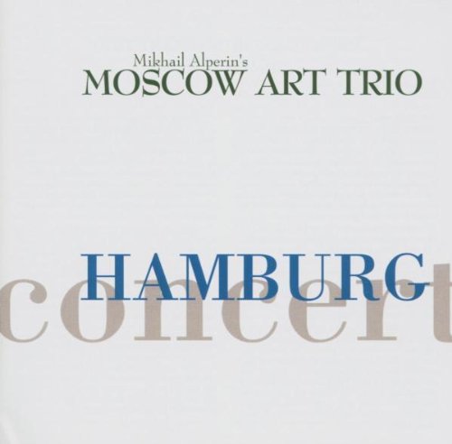 Moscow Art Trio - Hamburg Concert