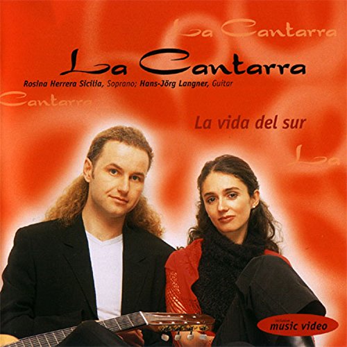 Cantarra , La (Herrera Sicilia , Rosina & Langener , Hans-Jörg - La Vida Del Sur