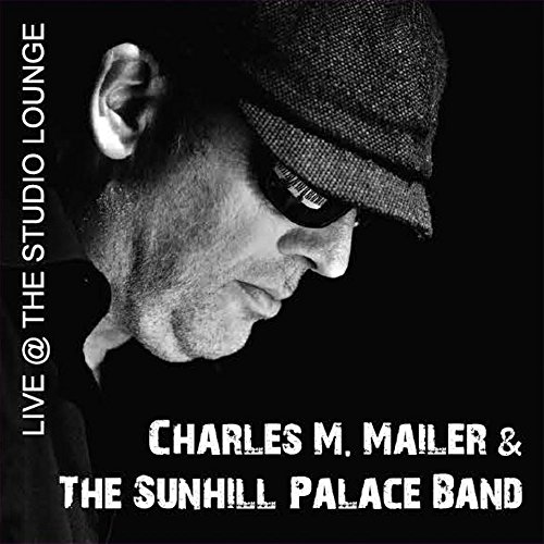 Mailer , Charles M. - Live @ The Studio Lounge