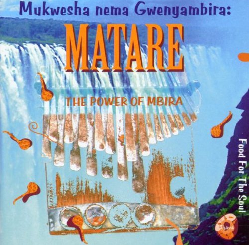 Gwenyambira , Mukwesha Nema - Matare: The Power Of Mbira