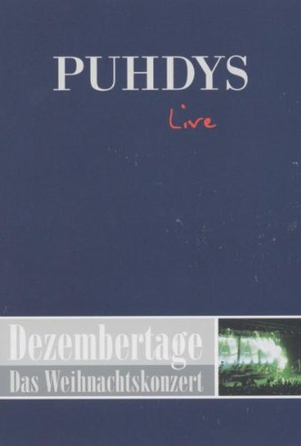 Phdys - Dezembertage: Das Weihnachtskonzert (Puhdys Live)