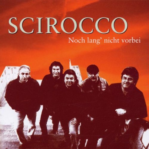 Scirocco - Noch lang' nicht vorbei